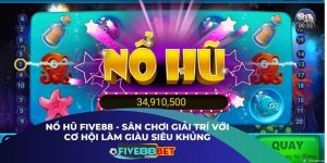 Nổ Hũ Five88 - Sân Chơi Giải Trí Với Cơ Hội Làm Giàu Siêu Khủng